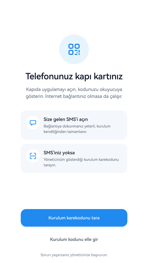 Karşılama ekranı: kurulum davetinin SMS bağlantısıyla ya da yöneticinin gösterdiği karekodla başladığını anlatan iki seçenek.
